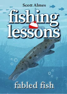 Fishing Lessons + Family Friends & Fabled Fish Expansions