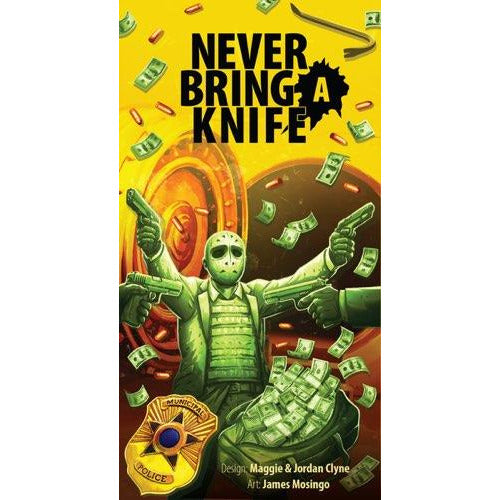 Never Bring A Knife